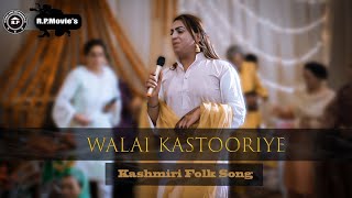 Walai kastooriye Kashmiri song R.P Movies Productions