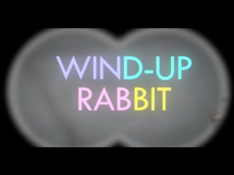 WIND-UP RABBIT - MUSIC VIDEO