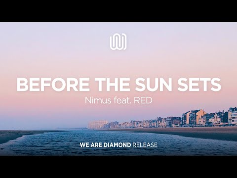 Nimus - Before the Sun Sets (feat. RED)