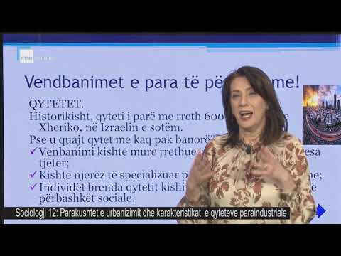 Sociologji 12 - Parakushtet e urbanizimit dhe karakteristikat e qyteteve paraindustriale
