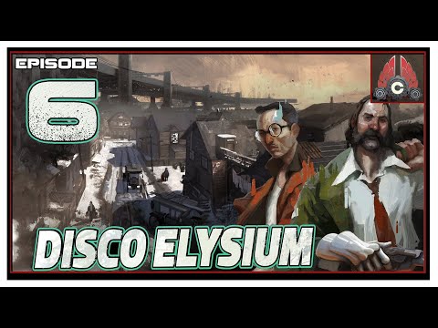 CohhCarnage Plays Disco Elysium (Fully Voiced Now!!) - Episode 6