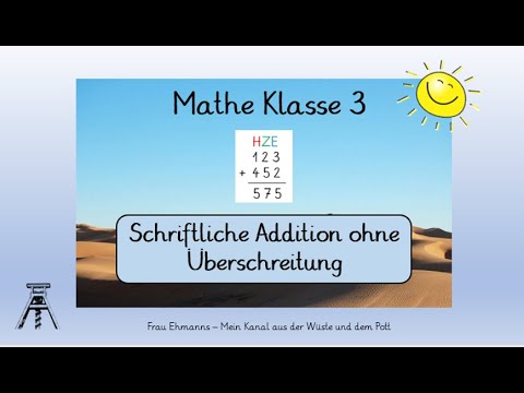 Mathematik Klasse 3: Schriftliche Addition ohne Überschreitung (Homeschooling Grundschule)