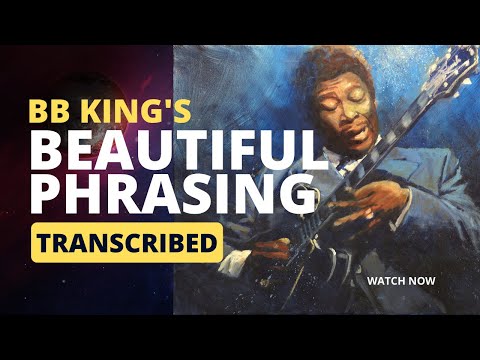 BB King's Beautiful Slow Blues Master Phrasing Lesson Transcribed