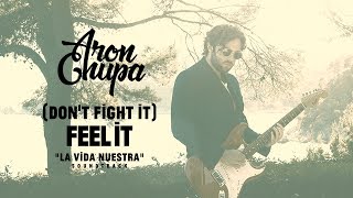 [BSO] "La Vida Nuestra"  con canción de "(Don't fight it) Feel it" de AronChupa. Estrella Damm 2017.