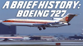 A Brief History: The Boeing 727