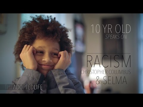 "The Adopted Life" - 10 yr old discusses racism, Selma, & Chris Columbus