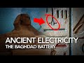 Baghdad Battery Mystery Decoded | Ancient Egyptian Lightbulbs Found
