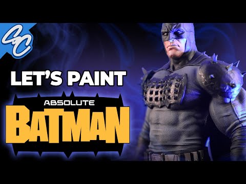 Let's Paint Absolute Batman, and learn the TRUTH about the absolute universe