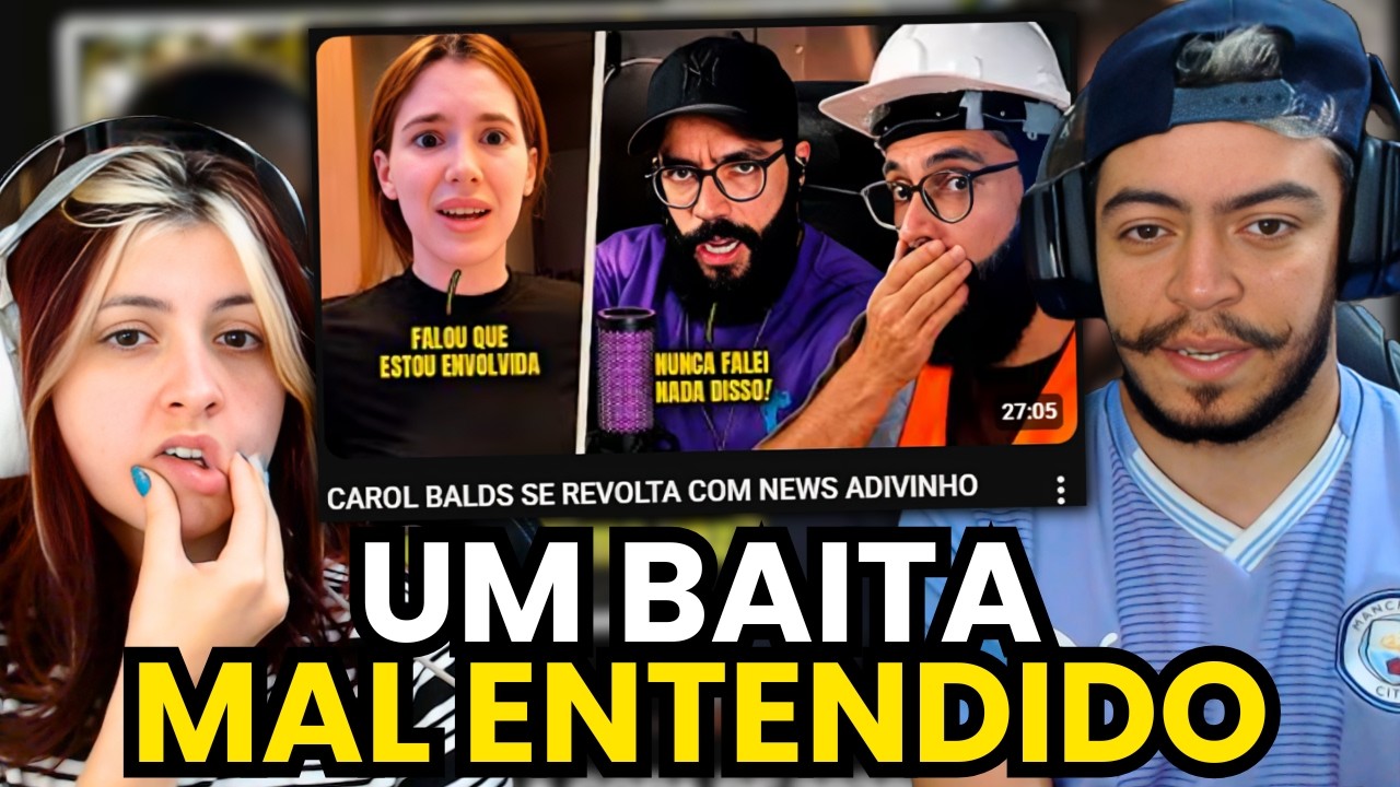 CAROL BALDS SE REVOLTA COM NEWS ADIVINHO | react