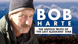 The Untold Truth About 'The Last Alaskans' Star - Bob Harte