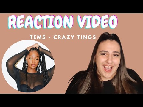 Just Vibes Reaction / Tems - Crazy Tingz