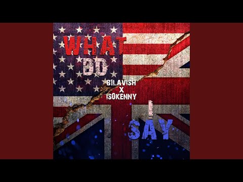 What Do I Say (feat. Is0kenny)