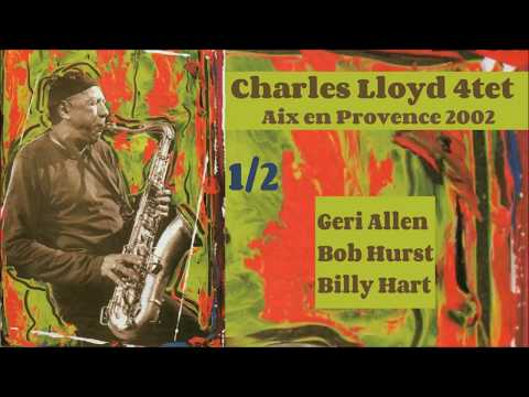 Charles Lloyd 4tet  Aix en Provence 2002 (part.1)