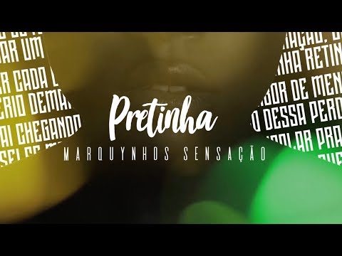 Marquinhos Sensação - Pretinha 