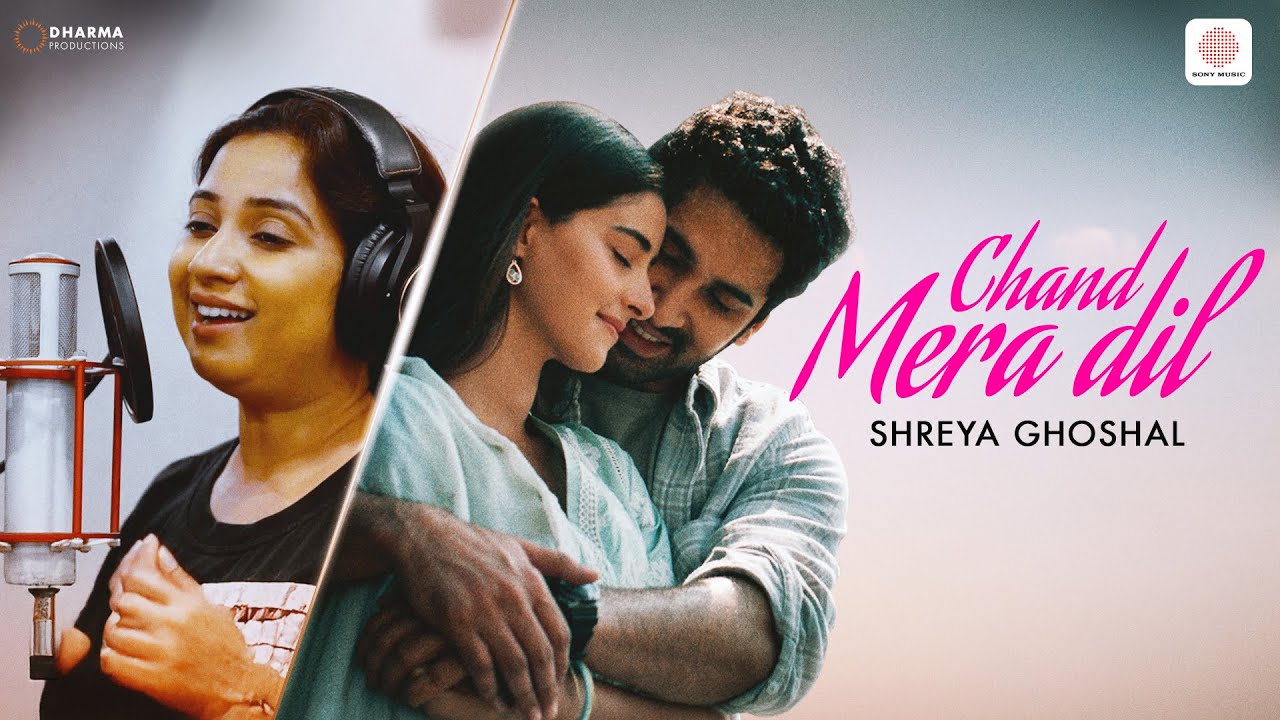 Chand Mera Dil - Shreya Ghoshal | Ananya, Lakshya | Sachin-Jigar, Shreya Ghoshal, Amitabh B.