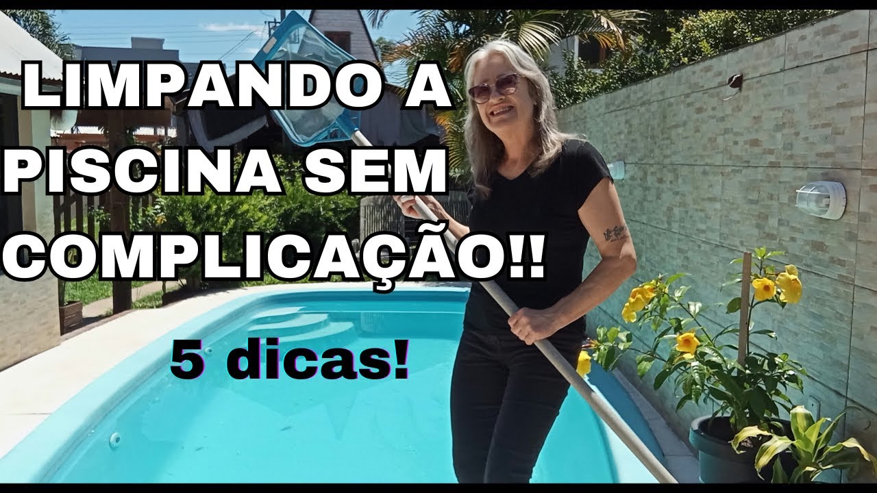 5 dicas para limpar e manter a piscina limpa!