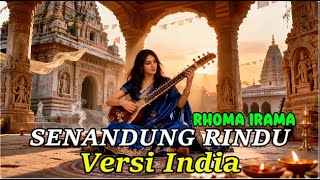 Download lagu Senandung Rindu – Rhoma Irama 🔥 Versi India Paling Merdu  Cover Bollywood Nusantara mp3