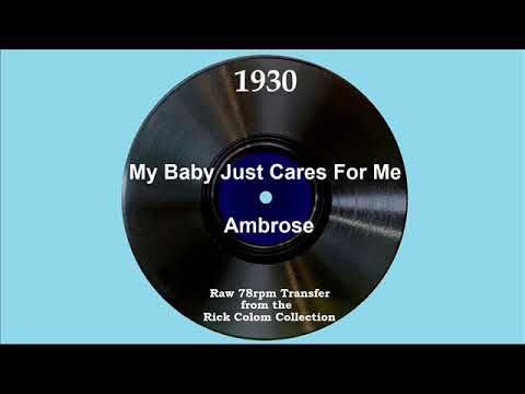 1930 Ambrose - My Baby Just Cares For Me (Sam Browne, vocal)