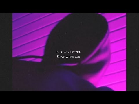 t-low x Ottel - stay with me [sped up + reverb]
