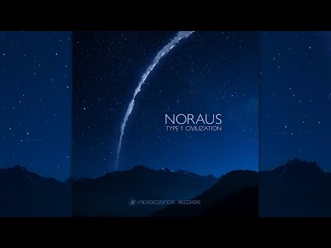 Noraus - Type 1 Civilization [Full Album]