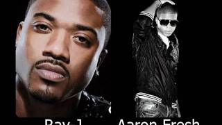 Ray J Feat Aaron Fresh   Turnin me On