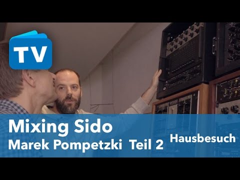 Mixing Sido - Studio-Tour mit Marek Pompetzki -  Teil 2