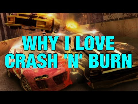 Why I Love Crash 'n' Burn