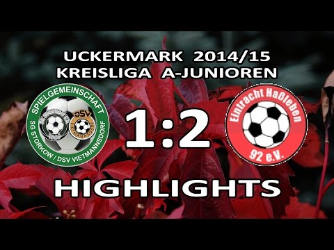 STORKOW/VIETMANNSDORF - E.HASSLEBEN 1:2 - Highlights [A-Junioren-Kreisliga Uckermark 2014/15]