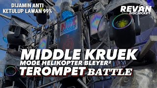 Download lagu DJ MIDDLE KRUEK X TEROMPET BATTLE MODE HELIKOPTER BLEYER² ANTI KE TULUP!! mp3
