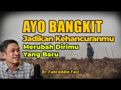 Jangan Jatuh Ketika Kecewa, Bangkitlah !! | Ngaji Filsafat | Dr. Fahruddin Faiz