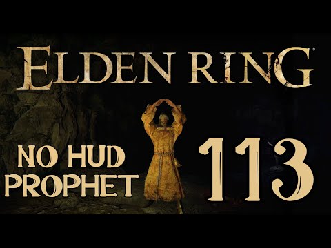 Elden Ring - Prophet Pt. 113 - Full Playthrough [PS5] [No HUD] [No commentary ]