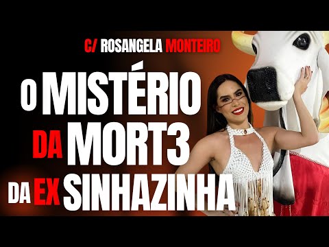 O MISTÉRIO DA M0RT3 DA EX-SINHAZINHA DJIDJA CARDOSO, A FAMÍLIA E A SE1TA - C/ ROSANGELA MONTEIRO