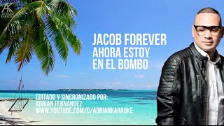 Ahora Estoy en el Bombo - Jacob Forever  [Video Lyric]