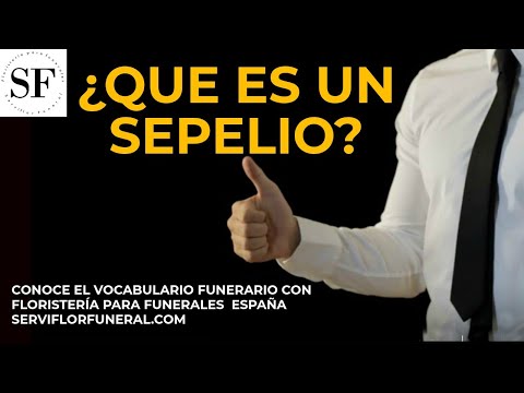 Que es un sepelio y tipos de sepelios
