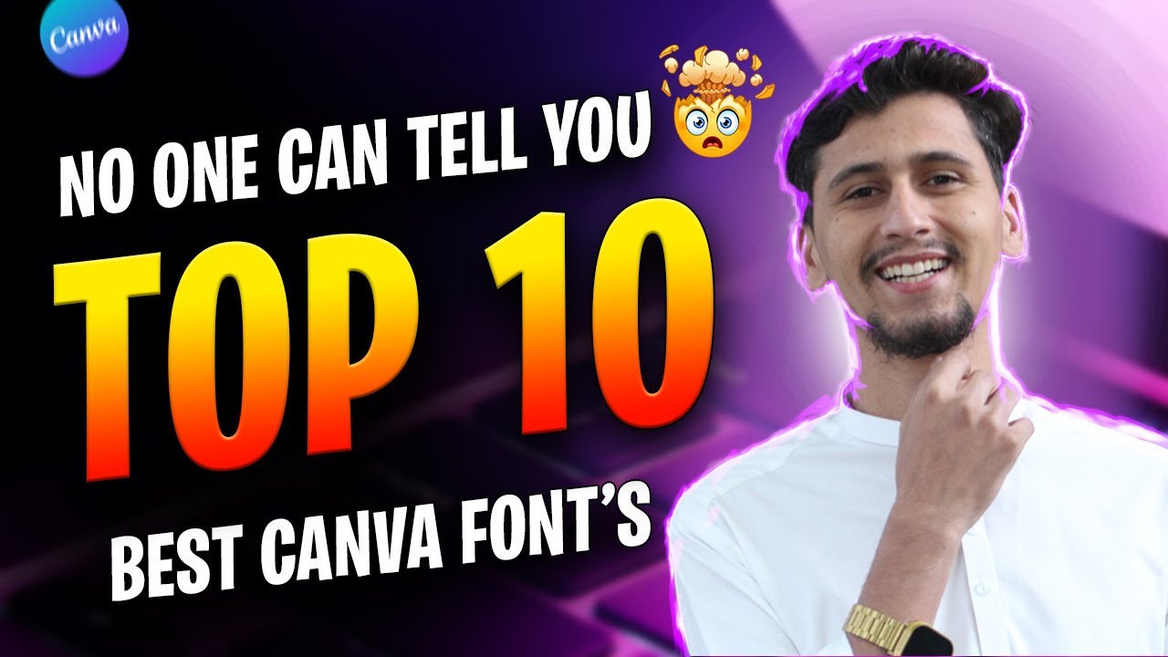 NEW Top 10 and Best Canva Fonts in 2024 - Amazing Canva Fonts For Your Designs (A Complete Guide)