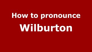How to pronounce Wilburton