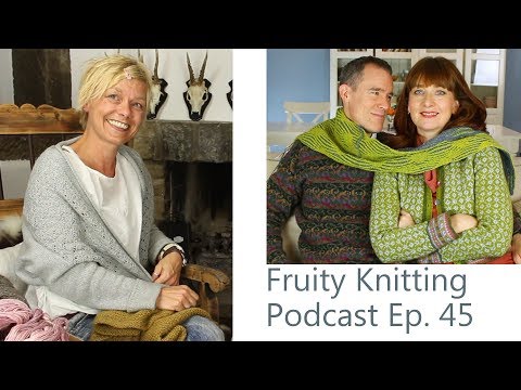 Isabell Kraemer - Ep. 45 - Fruity Knitting Podcast