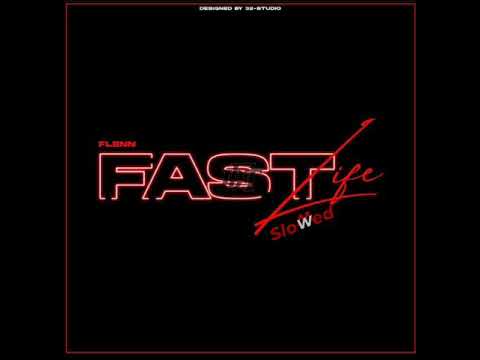Flenn - Fast Life [ Slow Officiel ].mp3