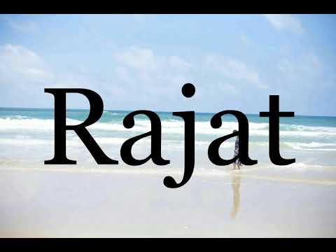 How To Pronounce Rajat🌈🌈🌈🌈🌈🌈Pronunciation Of Rajat