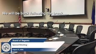 Board of Regents Special Meeting and Committee Meetings: 8/27/26