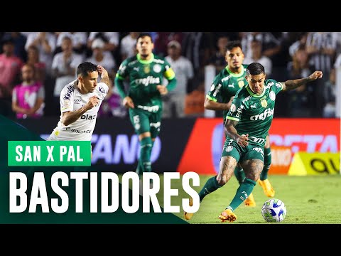 BASTIDORES | SANTOS 0 X 0 PALMEIRAS | BRASILEIRO 2023