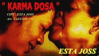 Download lagu Esta Joss - Karma Dosa [ AUDIO] mp3