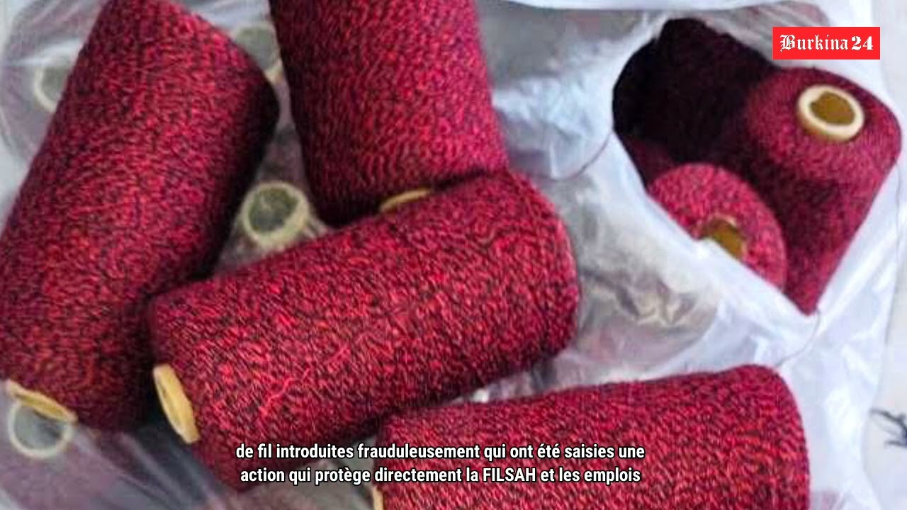 Fraude textile : la Douane saisit plus de 76 000 bobines de fil à Manga