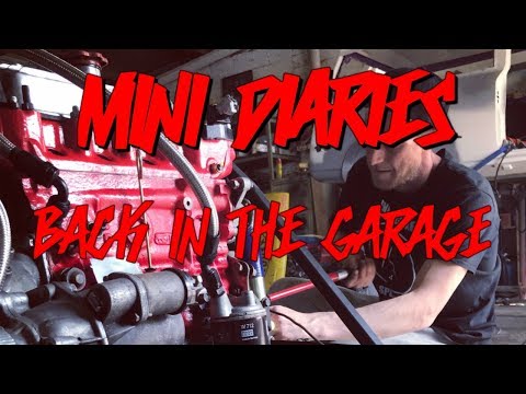 Mini Diaries Episode Eighteen - Back in the Garage