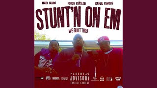 Stunt'n on 'Em