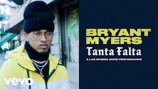 Bryant Myers - &quot;Tanta Falta&quot; - A Live Spoken Word Performance