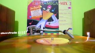 【Remix Mega-Mix 2, Vinyl 1986】12 Minute Mega-Mix (Peterson Remix - Hong Kong DJ / Remixer)