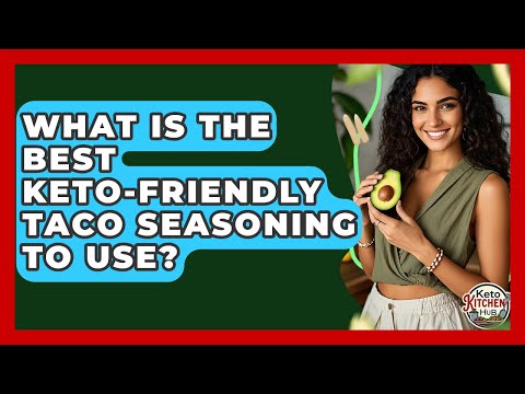 What Is The Best Keto-friendly Taco Seasoning To Use? - Keto Kitchen HQ