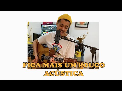 Fica Mais Um Pouco - Bravaguarda