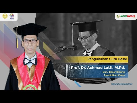 Scientific Address by Prof. Dr. Achmad Lutfi, M.Pd. | PROFESSOR AT SURABAYA STATE UNIVERSITY